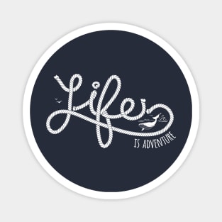 Nautical lettering: Life is adventure Magnet